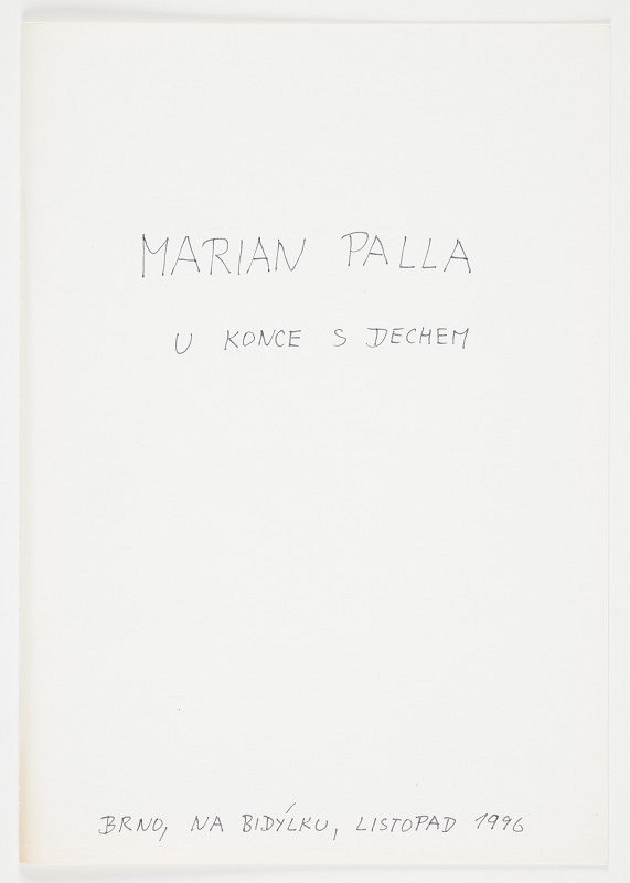 Marian Palla – U konce s dechem - titulní strana katalogu výstavy Na bidýlku 1996 (originál) 