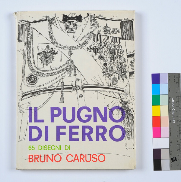 Bruno Caruso – Il pugno di ferro. 65 disegni di Bruno Caruso 