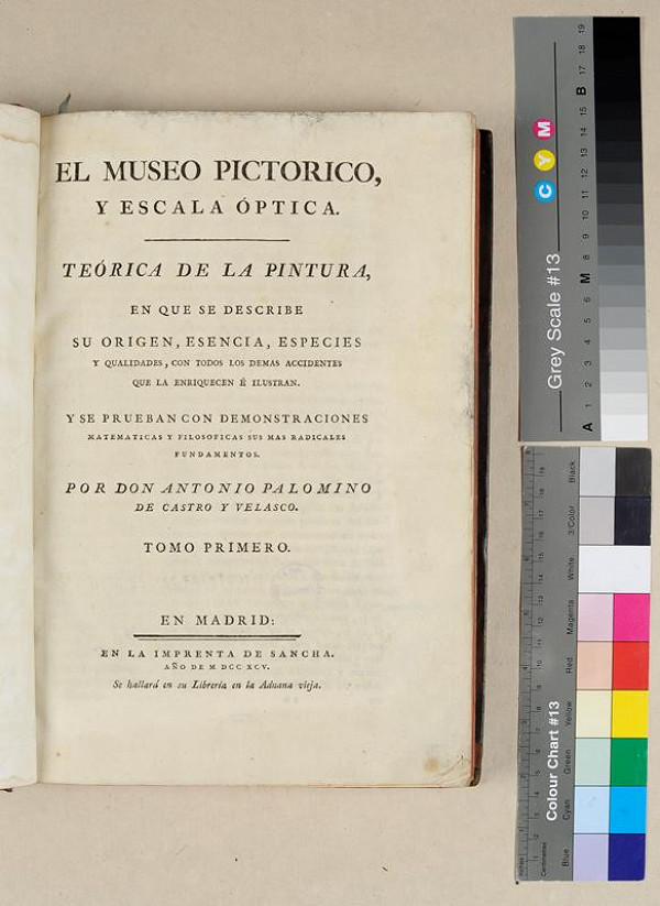 Antonio Palomino de Castro y Velasco – El museo pictorico, y escala óptica. Teórica de la pintura. Tomo primero