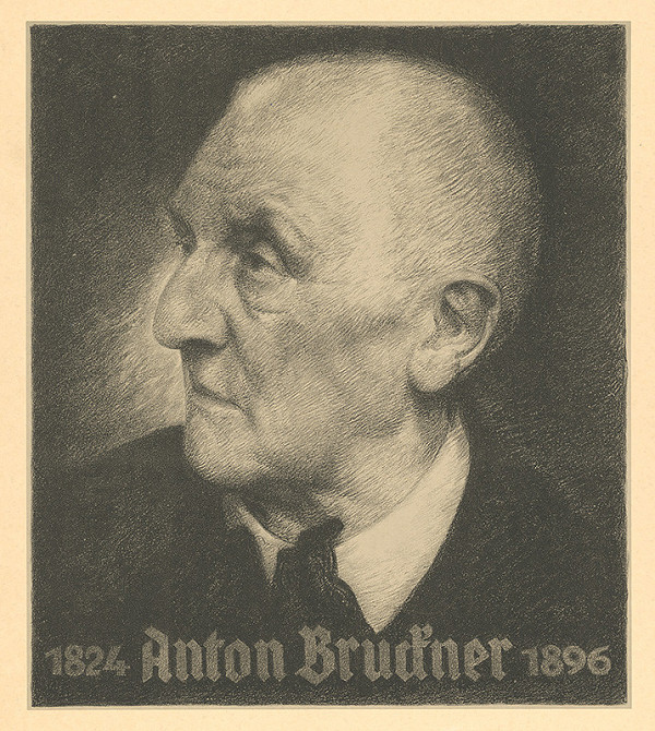 Stredoeurópsky grafik zo začiatku 20. storočia – Anton Bruckner