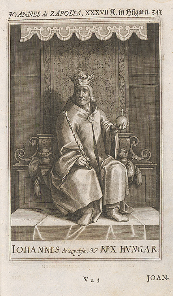 Stredoeurópsky grafik zo 17. storočia – Joannes de Zapolia, XXXVII K. in Hungarn