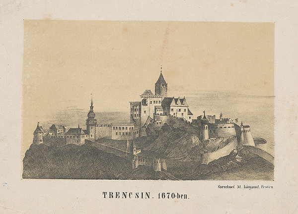 Maďarský grafik z 19. storočia – Trenčín v r.1670