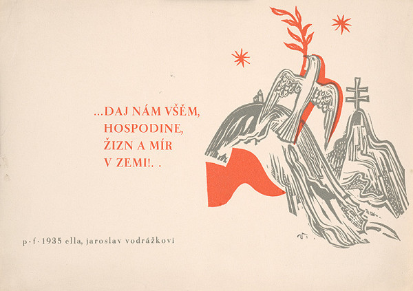 Jaroslav Vodrážka – P.F. 1935 Ella, Jaroslav Vodrážkovi 