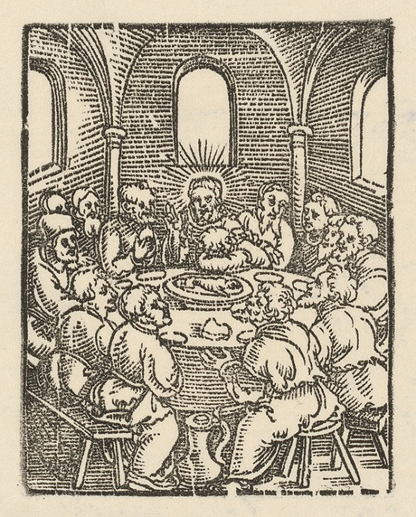 Nemecký grafik z 1. polovice 16. storočia – Posledná večera