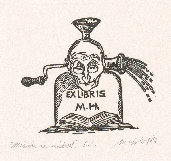 Milan Sokol – Ex libris M.H. mašinka na múdrosť 