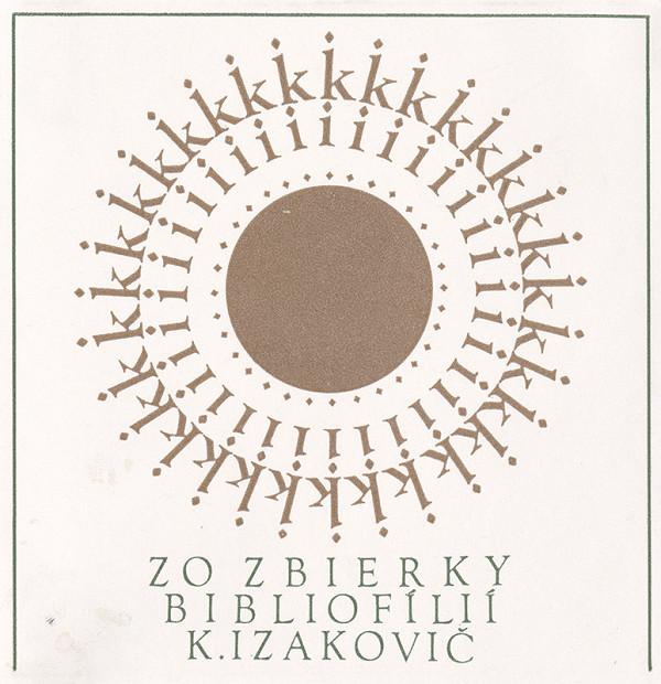 Róbert Brož – Zo zbierky bibliofílií K. Izakovoča 