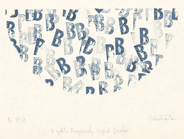 Milan Adamčiak – List z cyklu Fragmenty mojich svetov B III./1 