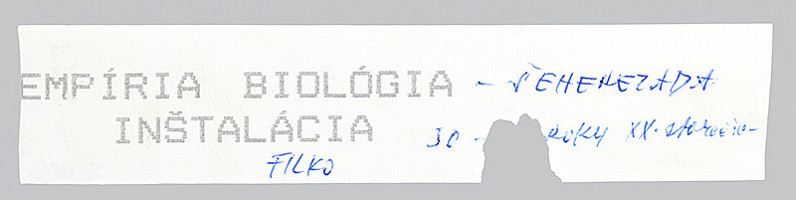 Stanislav Filko – EMPÍRIA BIOLÓGIA – ŠEHEREZADA INŠTALÁCIA 