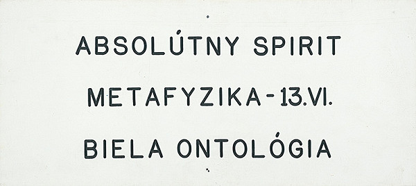 Stanislav Filko – Bez uvedenia názvu (ABSOLÚTNY SPIRIT – METAFYZIKA – 13.VI. – BIELA ONTOLÓGIA / FILKO ...1977, FYLKO 1978 – 1987 – PHYLKO – 1988...)  