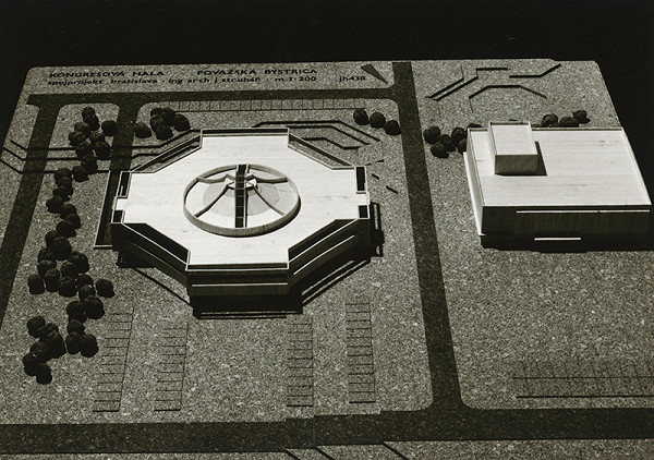 Rajmund Müller – Kongresová hala v Považskej Bystrici. Model. 