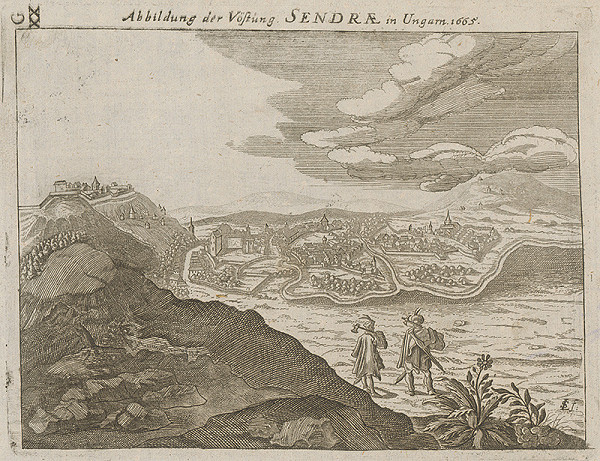 Paul Fürst, Lucas Schnitzer – Pevnosť Sendrae v Uhorsku 