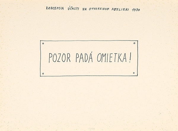 Július Koller – „Pozor padá omietka!“ (Koncepcia účasti na Otvorenom ateliéri 1970)