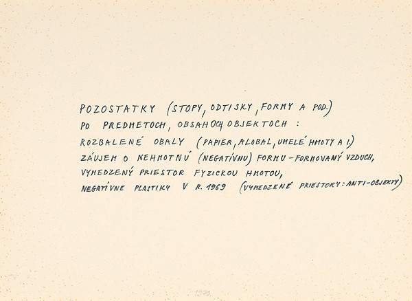 Július Koller – Pozostatky (stopy, odtisky, formy a pod.) po predmetoch, obsahoch, objektoch...  