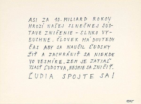 Július Koller – ASI ZA 10. MILIARD ROKOV HROZÍ NAŠEJ SLNEČNEJ SÚSTAVE ZNIČENIE 