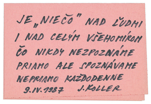 Július Koller – Archív JK/Je "niečo" nad ľuďmi...   