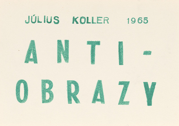 Július Koller – ANTI-PICTURES