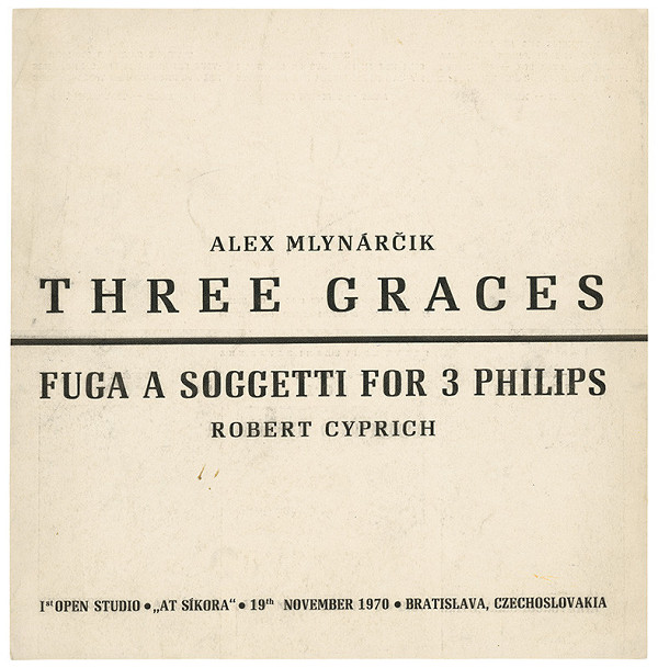 Alex Mlynárčik, Robert Cyprich – Tri grácie / Fuga a Soggetti for 3 Philips  