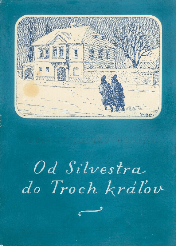 Štefan Bednár – Od Silvestra do Troch kráľov 