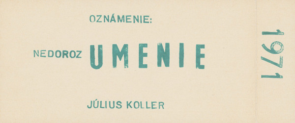 Július Koller – Notice: Mistunderstanding