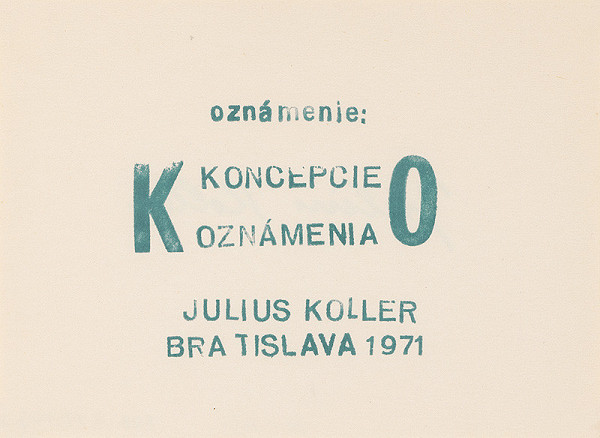 Július Koller – Announcement: K.O.