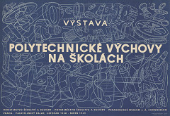 Karel Růžek – Výstava polytechnickej výchovy na školách 