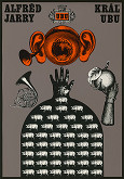Ľubomír Longauer – Alfred Jarry: Kráľ Ubu 