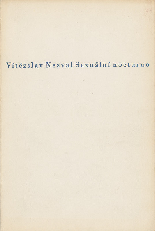 Jindřich Štyrský – Vítězslav Nezval: Sexuální nocturno  