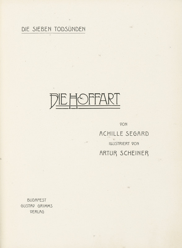 Artuš Scheiner – Achille Segard: Die Hoffart  