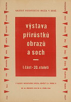 Brnenský autor – Výstava prírastkov obrazov a sôch - I.časť 20.storočia 